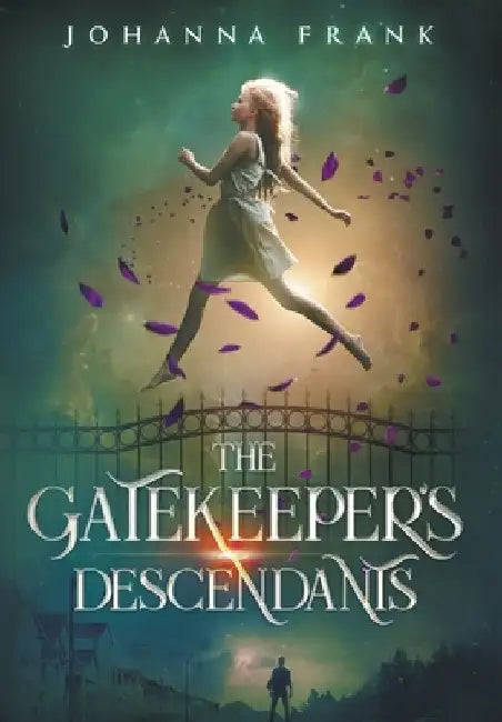 The Gatekeeper's Descendants by Johanna Frank