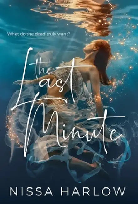 The Last Minute by Nissa Harlow