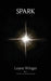 Spark by Leane Winger