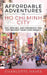 Affordable Adventures in Ho Chi Minh City: Eat, Explore, and Experience this City Without Going Over Budget: Eat, Explore, and Experience this City Wi by Charlotte Hayes
