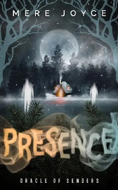 Presence by Mere Joyce
