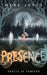 Presence by Mere Joyce