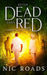 Better Dead than Red (A Zombie Vale Novella) by Nic Roads