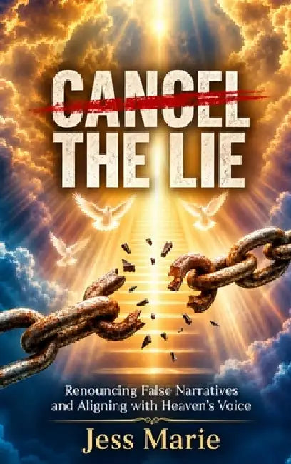 Cancel The Lie by Jess Marie