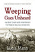 Weeping Goes Unheard: Sacred Tears for Indigenous Victims of Racial Genocide by Lucia Mann