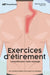 Les exercices d'étirement: L'essentiel pour l'auto-massage by Massoguide, Maxime Marois