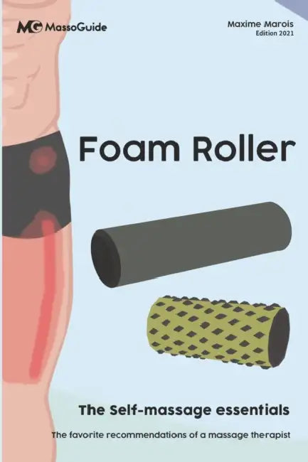 Foam Roller: The self-massage essentials by Massoguide, Maxime Marois