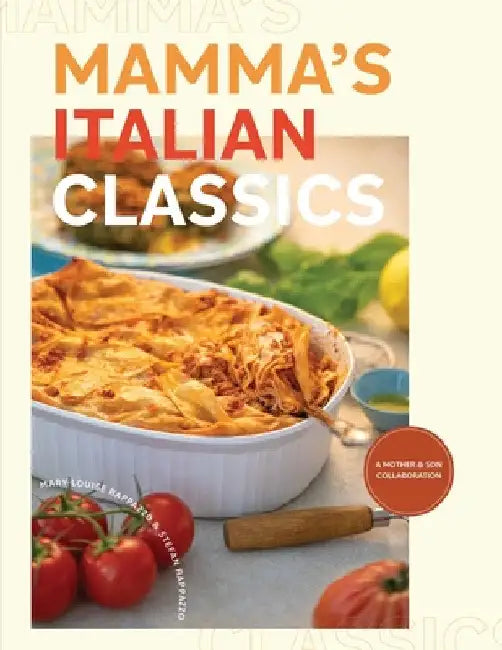 Mamma's Italian Classics by Mary-Louise Rappazzo