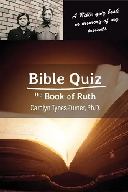 Bible Quiz: The Book of Ruth by Carolyn Tynes-Turner