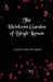 The Heirloom Garden of Birgit Larson by Susan Von Der Haar