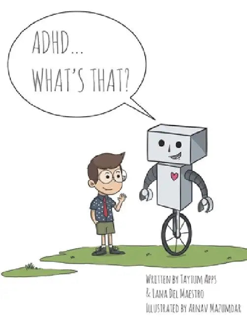 "ADHD...What's That?" by Lana del Maestro