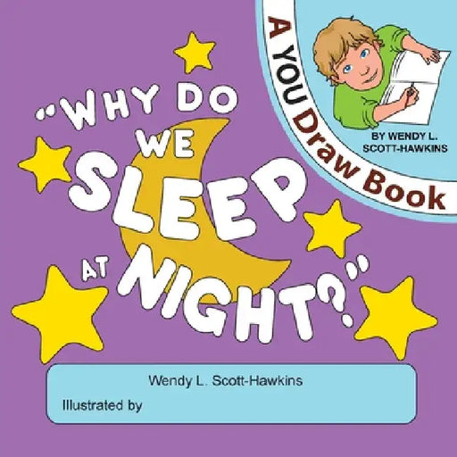 Why Do We Sleep At Night? by Scott-Hawkins, Wendy L.
