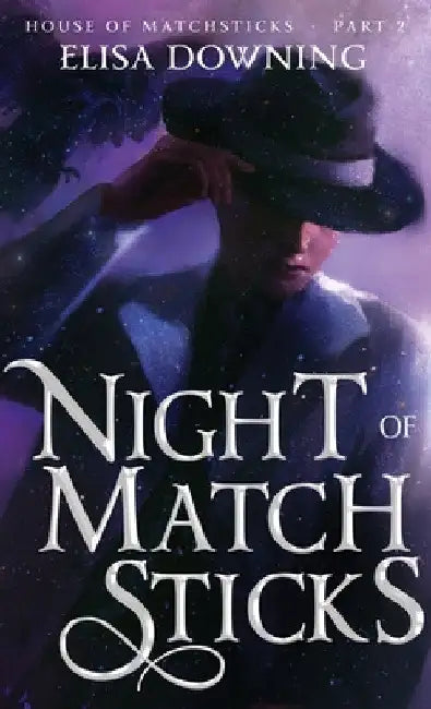 Night of Matchsticks by Elisa Downing