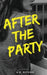 After the Party by A. K. Ritchie