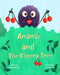 Anansi and The Cherry Tree by Sari Prawita