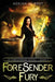 ForeSender Fury: A Fantasy Action Adventure by Adrian Murphy