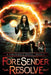 ForeSender Resolve: A Fantasy Action Adventure by Adrian Murphy