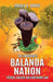 The Indigenous Balanda Nation: History, Culture and Customary Law by Nicola K. Bringi