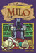 The Adventures of Milo Book Three by Peter Balsano