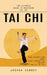 Tai Chi: The Ultimate Guide to Mastering Tai Chi (Find Serenity and Inner Peace Through the Ancient Art of Tai Chi) by Joshua Kenney