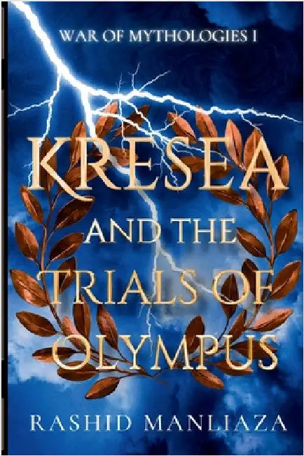 Kresea and the Trials of Olympus by Manliaza, Rashid