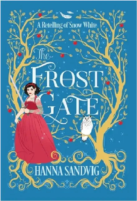 The Frost Gate: A Retelling of Snow White by Sandvig, Hanna