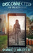 Disconnected: The Broken Path by Daniel J. Millette