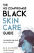 The No Compromise Black Skin Care Guide: The Gender and Teen Equity Edition by C. R. Cooper