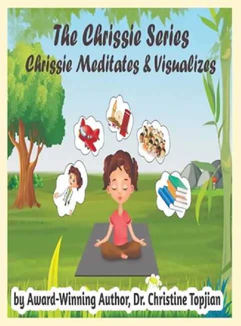 Chrissie Meditates & Visualizes by Topjian