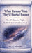 What Parents Wish They'd Started Sooner: How 15 Minutes a Night Builds the Life School Can't Teach by Mary McGillis, Mary McGillis