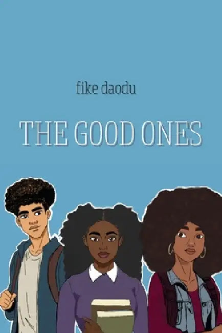The Good Ones by Daodu