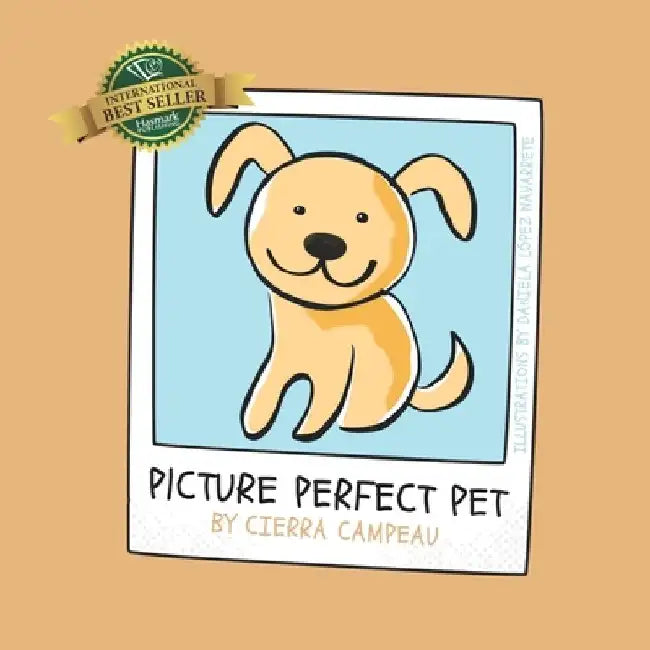 Picture Perfect Pet by Cierra Campeau