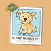 Picture Perfect Pet by Cierra Campeau