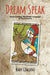 Dream Speak: Understanding The Hidden Language Of Your Dreams by Mark Gowland