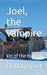 Joel, the vampire by Eb Robichaud