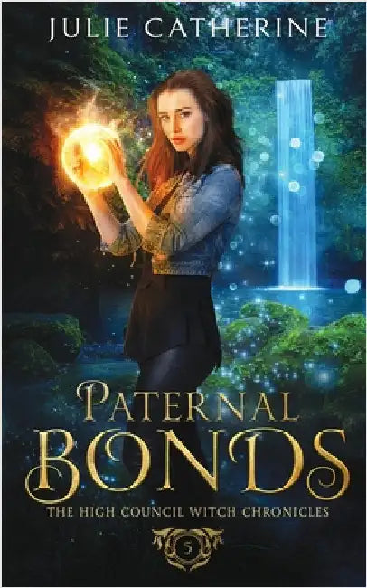 Paternal Bonds by Catherine, Julie