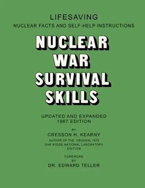 Nuclear War Survival Skills by Cresson H. Kearny