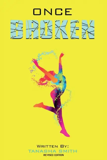 Once Broken by Tanasha Smith