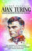 Alan Turing: Breaking Boundaries in Science and Technology (His Research of Cybernetics, Morphogenesis, Artificial Intelligence and by Alfred Vasquez