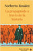 La propaganda a través de la historia by Rosalez, Norberto