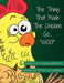 The Thing That Made The Chicken Go, "WOO!" by D. Daniel Sutherland, Rebecca Jennings