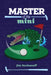 Master of the Mini by Jim S. Kochanoff