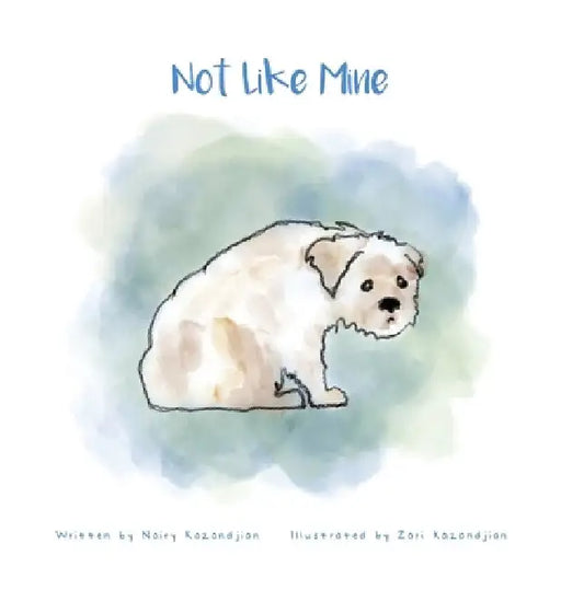 Not Like Mine by Nairy Kazandjian