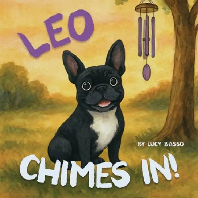 Leo Chimes In! by Lucy Basso