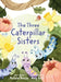 The Three Caterpillar Sisters by Natalie Boccia