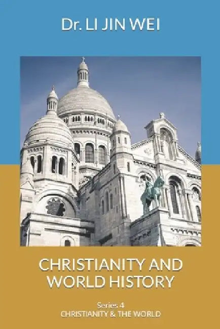 Christianity and World History by Li Jin