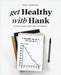 get Healthy with Hank: My Guide to Fitness, Better Health, and Happiness by Hank Andresen