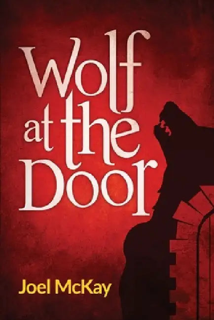 Wolf at the Door by Joel McKay