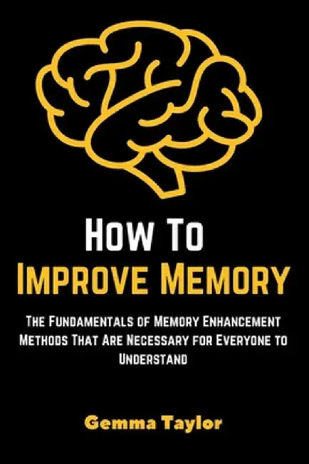 How To Improve Memory by Andy Szeto