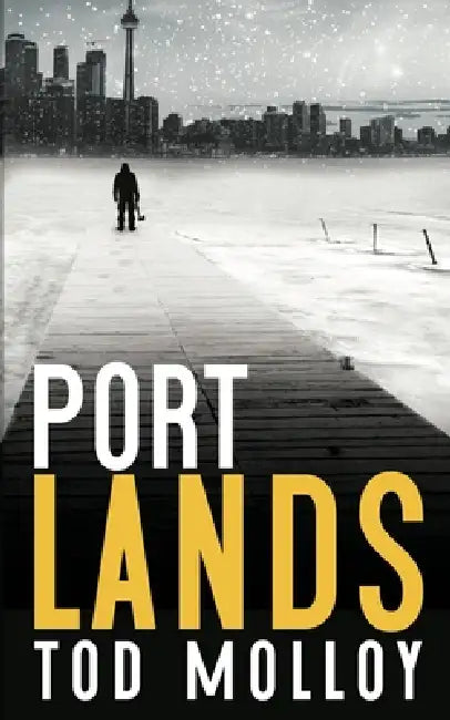 Port Lands by Tod Molloy